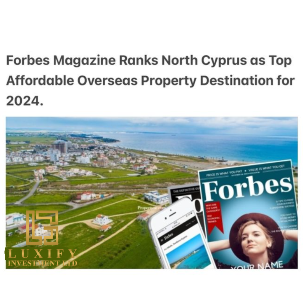FORBES Magazine Ranks North Cyprus as one of the top affordable overseas investment locations.